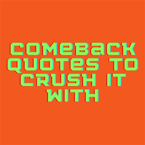 comeback slang|comeback quotes for girls.